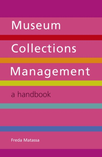 Museum Collections Management : A Handbook, Paperback / softback Book