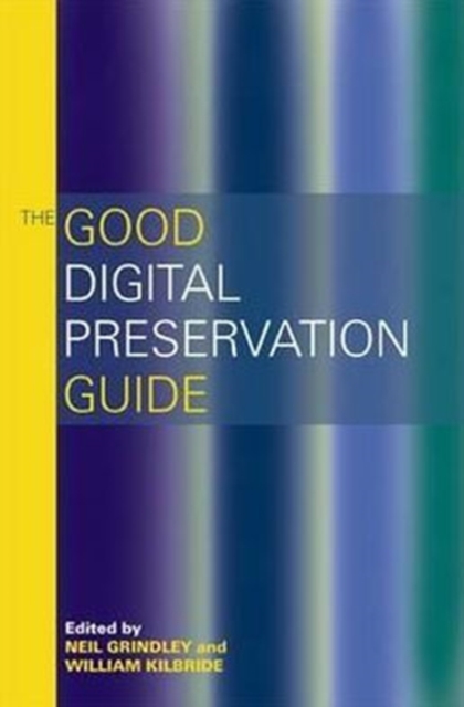 The Good Digital Preservation Guide, Paperback / softback Book
