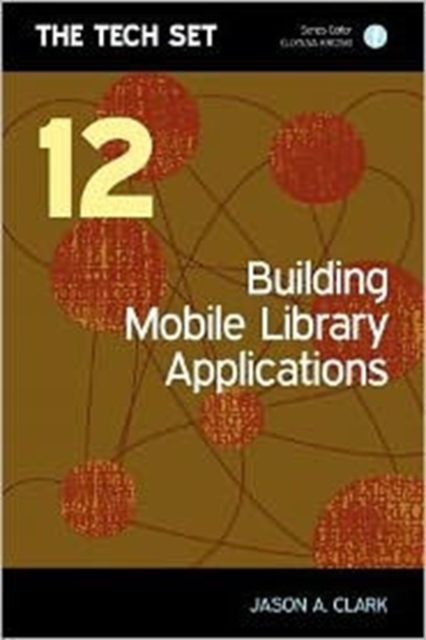Building Mobile Library Applications, Paperback Book