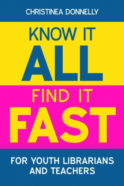 Know it All, Find it Fast for Youth Librarians and Teachers, PDF eBook