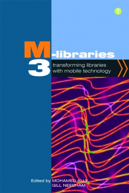 M-Libraries 3 : Transforming Libraries with Mobile Technology, PDF eBook