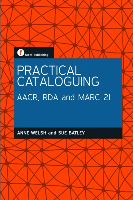 Practical Cataloguing : AACR, RDA and MARC21, PDF eBook