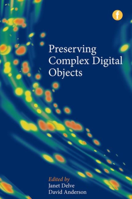 Preserving Complex Digital Objects, Paperback / softback Book