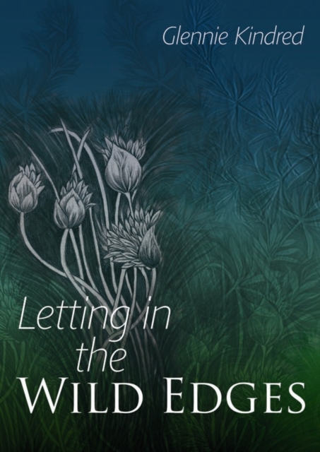 Letting in the Wild Edges, Paperback / softback Book