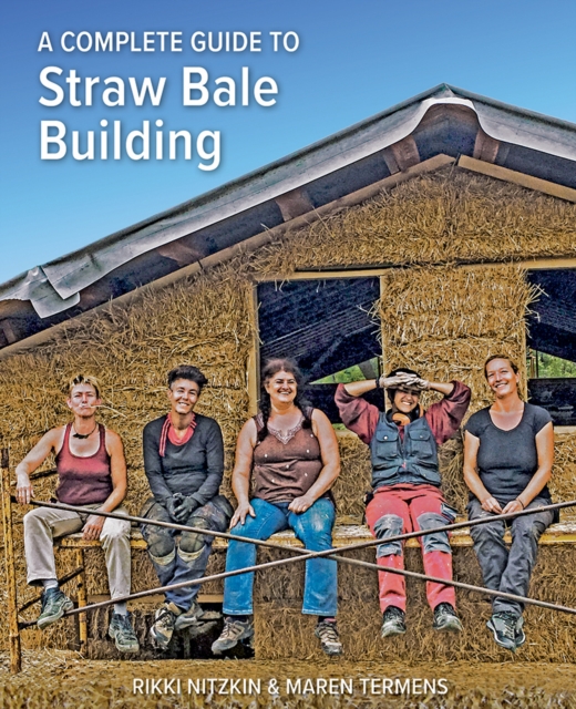 A Complete Guide to Straw Bale Building, Paperback / softback Book