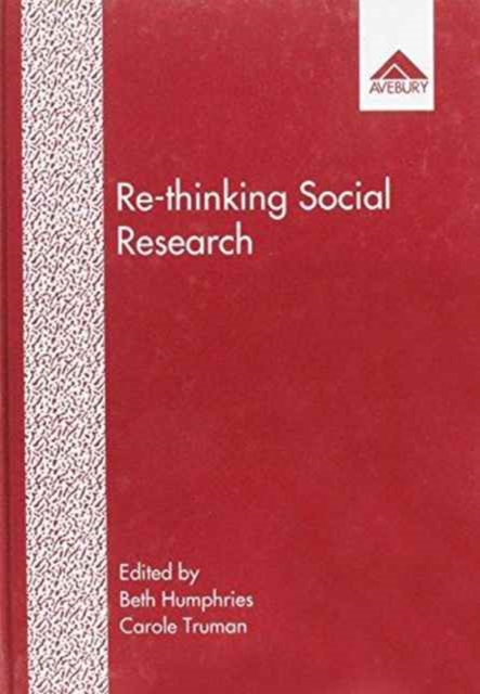 Re-Thinking Social Research : Anti-Discriminatory Approaches in Research Methodology, Hardback Book