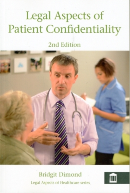 Legal Aspects of Patient Confidentiality, Paperback Book