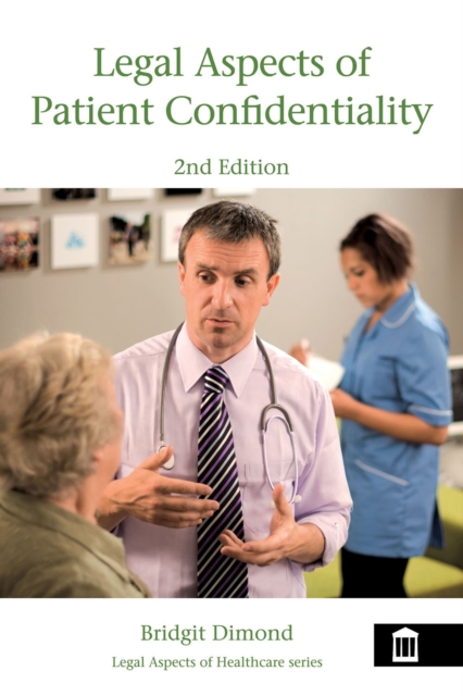 Legal Aspects of Patient Confidentiality 2nd edition, EPUB eBook