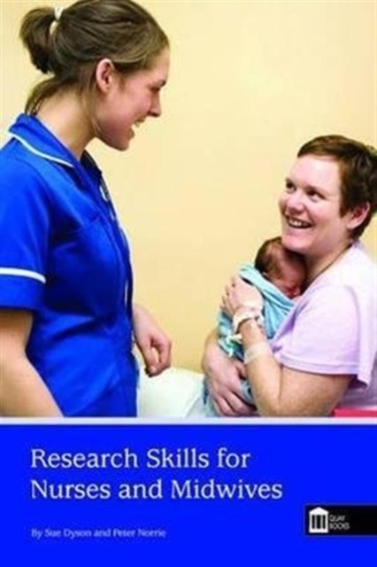 Research Skills for Nurses and Midwives, Paperback / softback Book