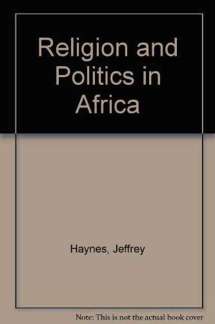 Religion and Politics in Africa, Paperback Book