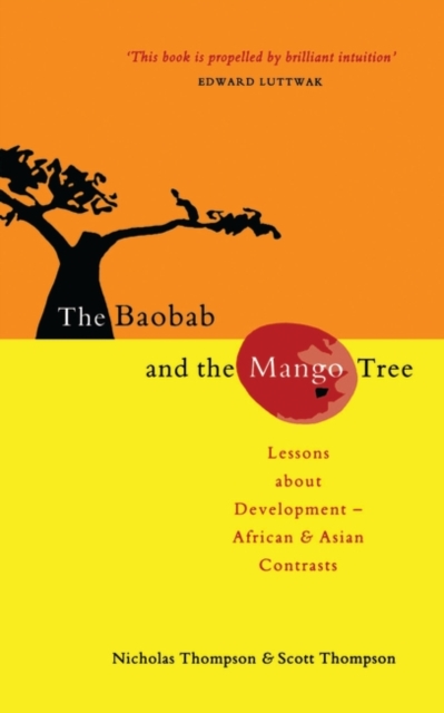The Baobab and the Mango Tree : Lessons about Development - African and Asian Contrasts, Paperback / softback Book