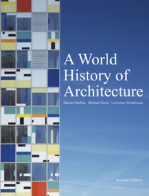 A World History of Architecture, 2nd edt, Hardback Book