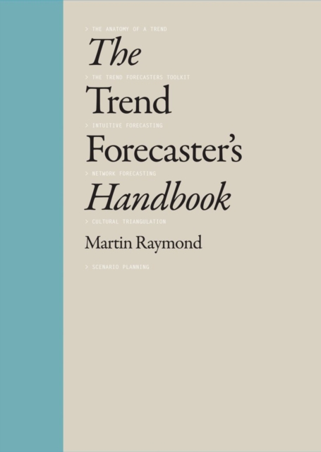 The Trend Forecaster's Handbook, Paperback / softback Book