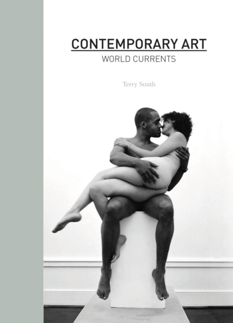 Contemporary Art : World Currents, Hardback Book