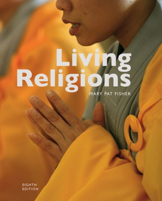 Living Religions, 8th edition, Paperback / softback Book