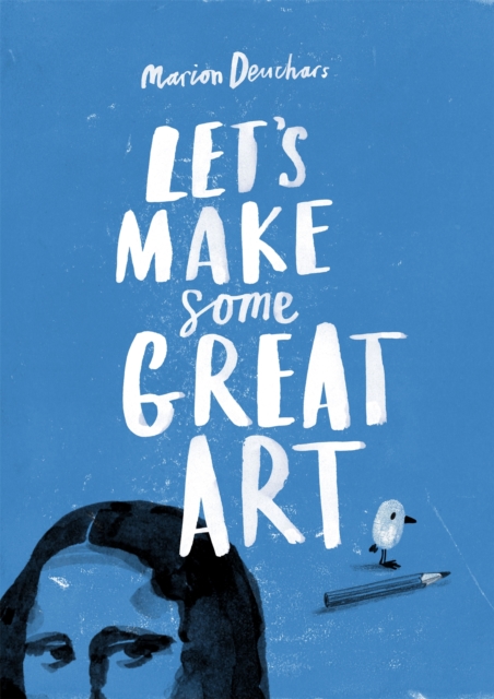 Let's Make Some Great Art, Paperback / softback Book