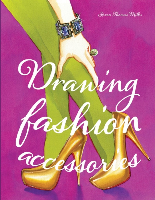 Drawing Fashion Accessories, Paperback / softback Book