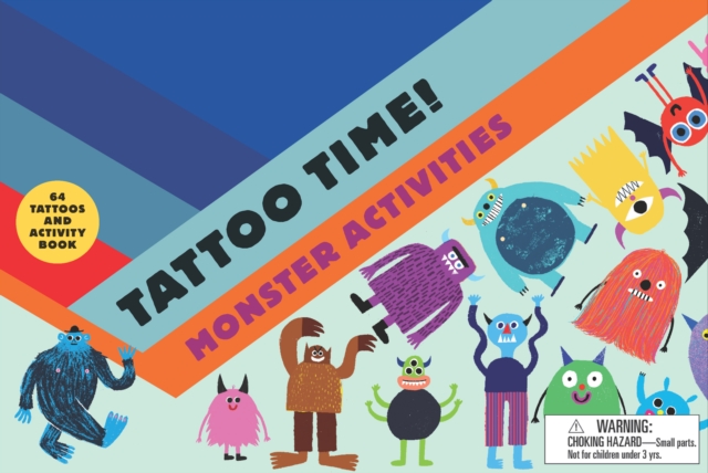 Tattoo Time! : Monster Activities, Novelty book Book