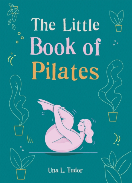 The Little Book of Pilates, Paperback / softback Book