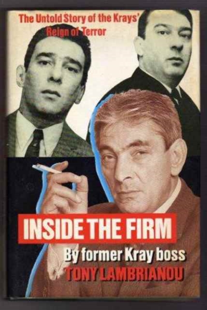 Inside the Firm : The Untold Story of the Krays' Reign of Terror, Hardback Book