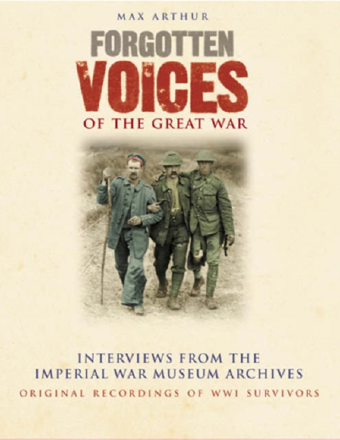 Forgotten Voices of the Great War : In Association with the Imperial War Museum, Audio Book