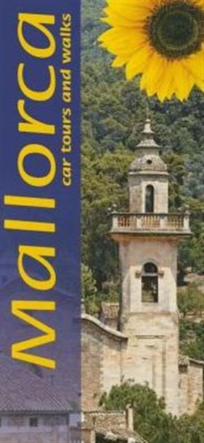 Mallorca : 6 car tours, 32 long and short walks, Paperback / softback Book