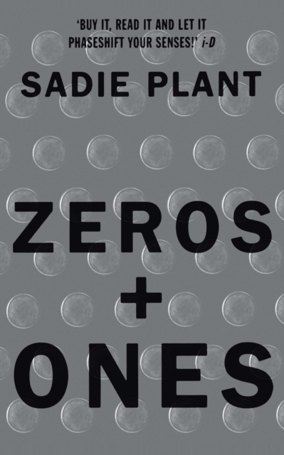 Zeros and Ones : Digital Women and the New Technoculture, Paperback / softback Book