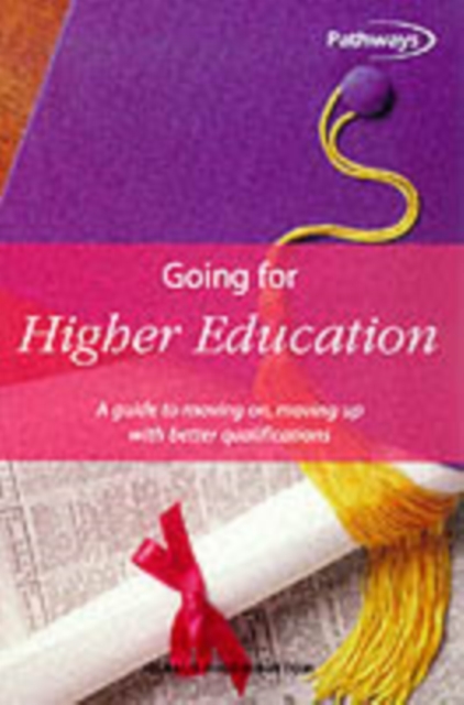 GOING FOR HIGHER EDUCATION, Paperback Book