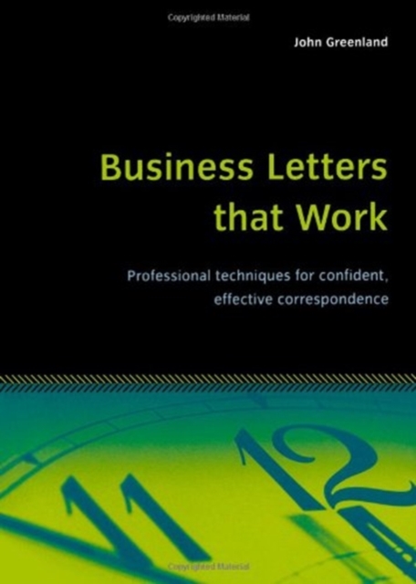 Business Letters That Work : Professional Techniques for Confident, Effective Correspondence, Paperback / softback Book