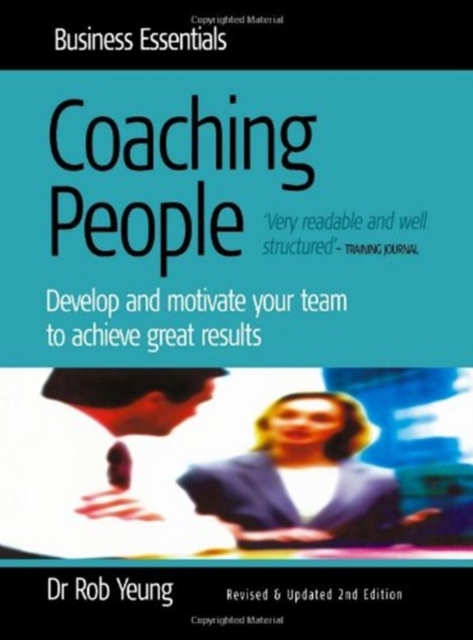 Coaching People : Develop and Motivate Your Team to Achieve Great Results, Paperback / softback Book