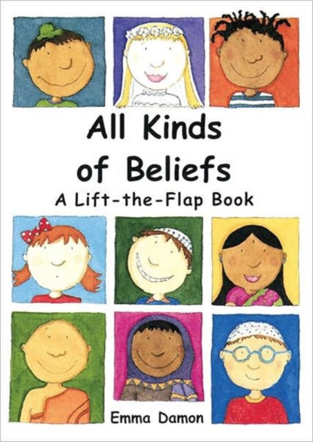 All Kinds of Beliefs : a Lift-the-Flap Book, Hardback Book