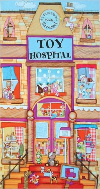 Toy Hospital : A 3-Dimensional Book Carousel, Hardback Book