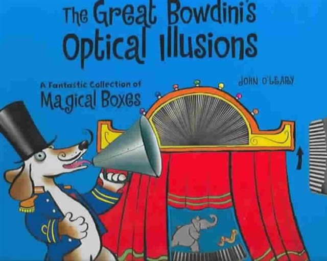 The Great Bowdini's Optical Illusions, Hardback Book