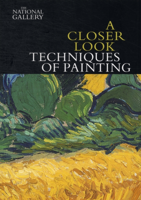 A Closer Look: Techniques of Painting, Paperback / softback Book