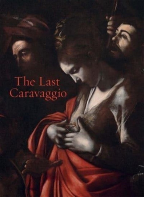 The Last Caravaggio, Paperback / softback Book