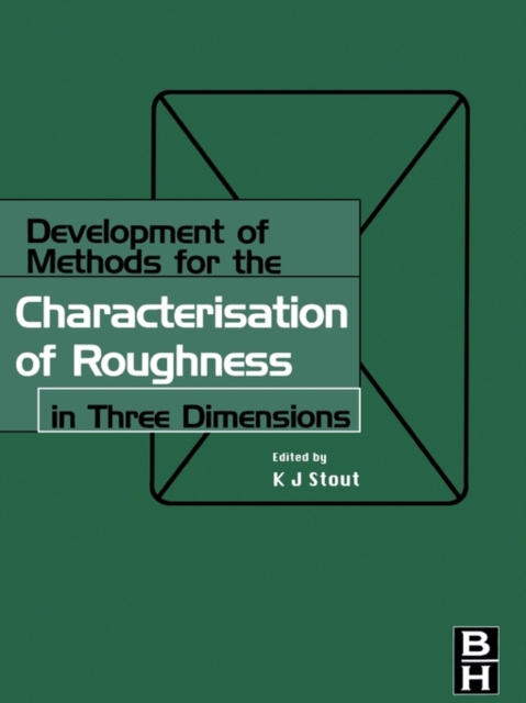 Development of Methods for Characterisation of Roughness in Three Dimensions, Paperback / softback Book