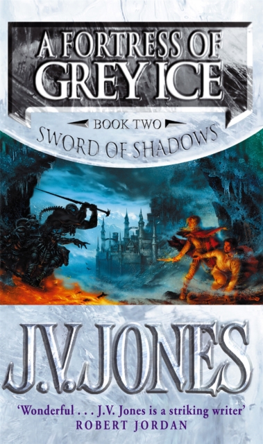 A Fortress Of Grey Ice : Book 2 of the Sword of Shadows, Paperback / softback Book