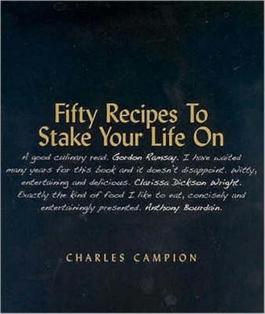 Fifty Recipes to Stake Your Life on, Hardback Book