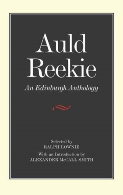 Auld Reekie : An Edinburgh Anthology, Hardback Book