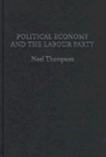 Political Economy & Labour Par, Hardback Book