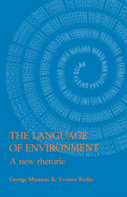 The Language Of Environment : A New Rhetoric, Paperback / softback Book