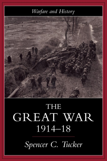 The Great War, 1914-1918, Paperback / softback Book