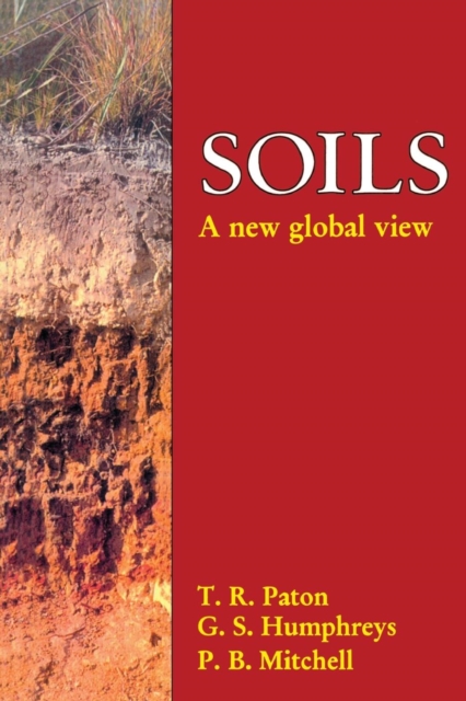 Soils : A New Global View, Paperback / softback Book