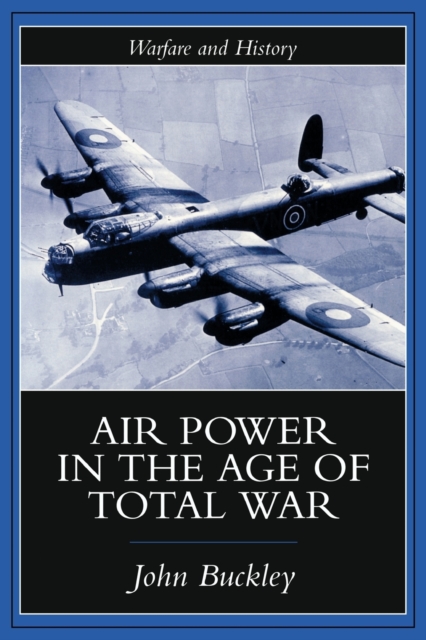 Air Power in the Age of Total War, Paperback / softback Book