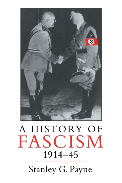 A History of Fascism, 1914-1945, Paperback / softback Book