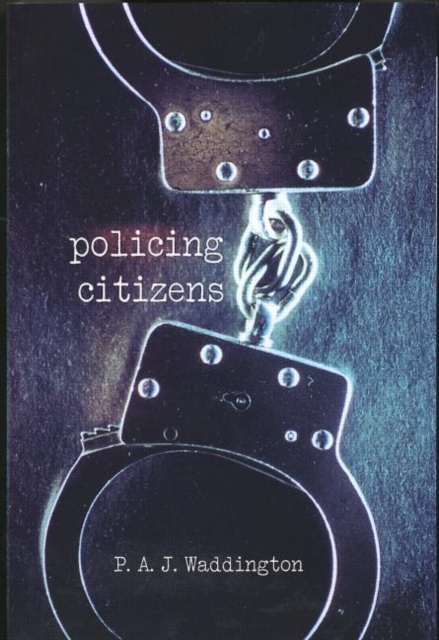 Policing Citizens : Police, Power and the State, Paperback / softback Book