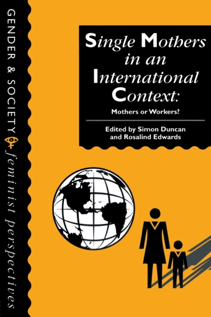 Single Mothers In International Context : Mothers Or Workers?, Paperback / softback Book