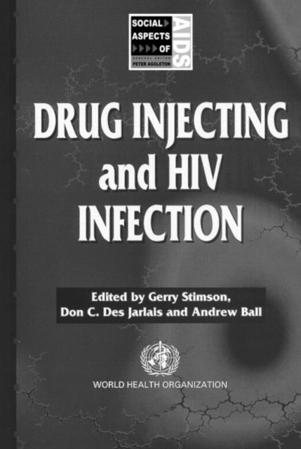 Drug Injecting and HIV Infection, Paperback / softback Book