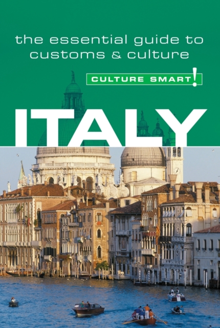 Italy - Culture Smart!, Paperback Book