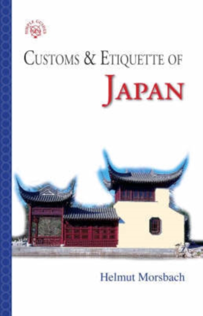 Japan : Customs and Etiquette, Paperback / softback Book